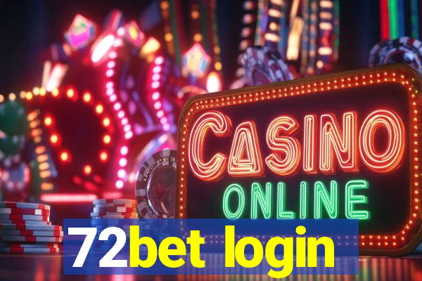 72bet login