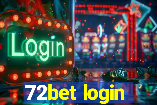 72bet login