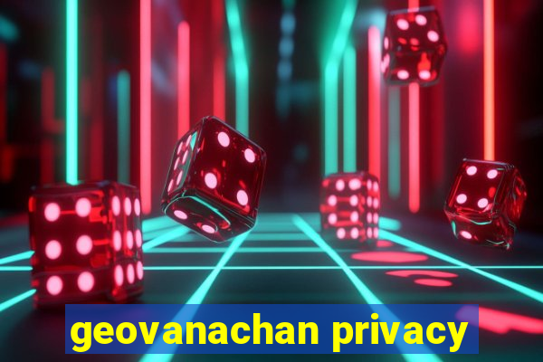 geovanachan privacy