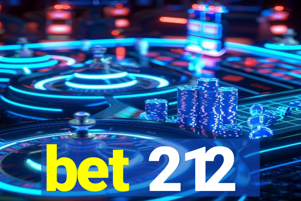 bet 212