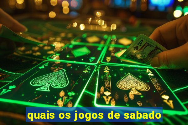 quais os jogos de sabado