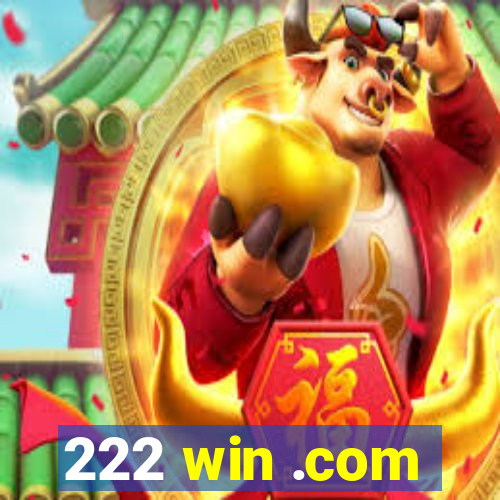 222 win .com