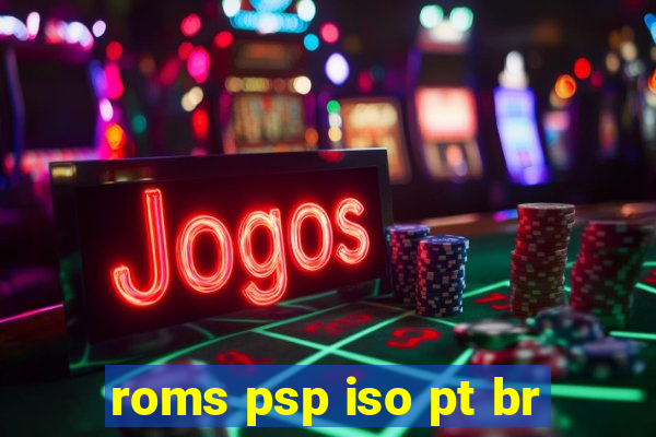 roms psp iso pt br