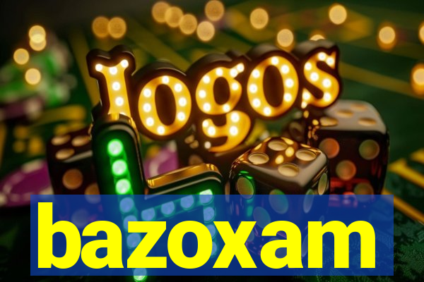 bazoxam