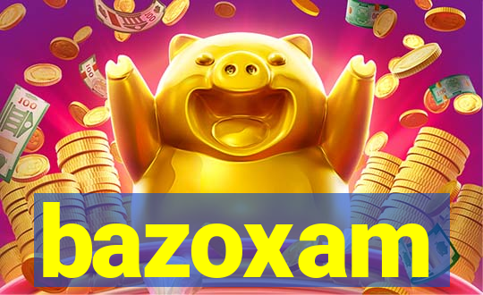 bazoxam