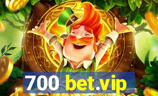 700 bet.vip