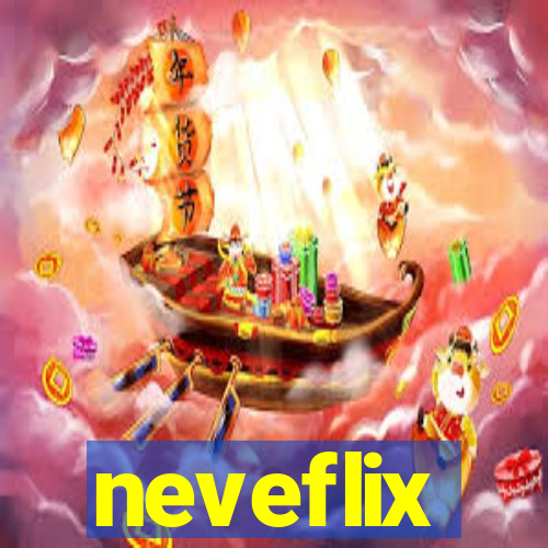 neveflix