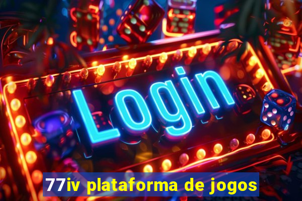 77iv plataforma de jogos