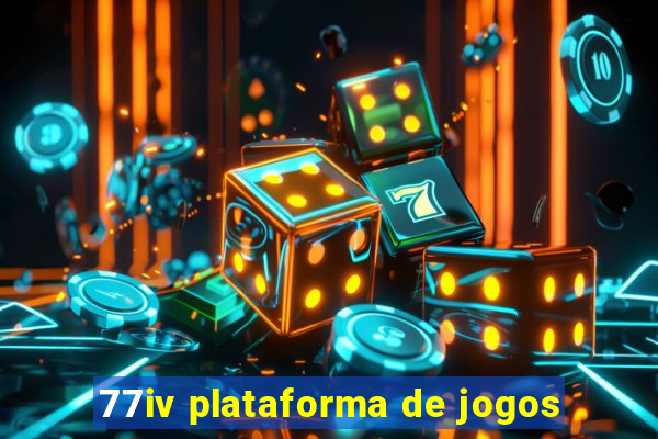 77iv plataforma de jogos