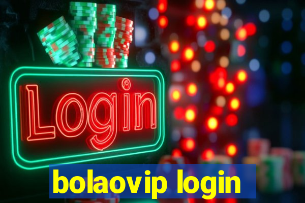 bolaovip login