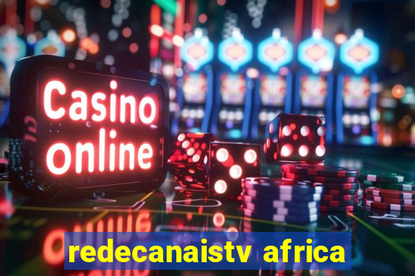 redecanaistv africa