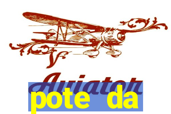 pote da prosperidade riqueza e fortuna 2024