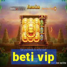 beti vip