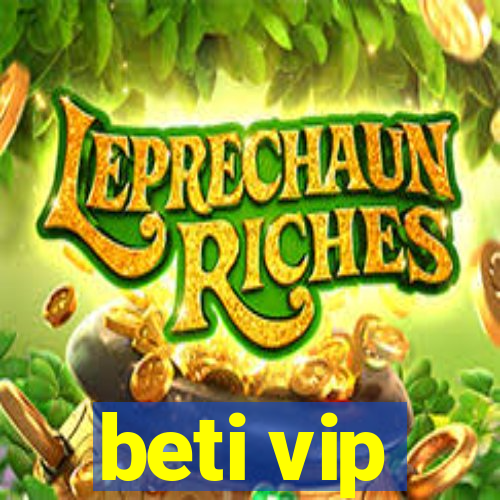 beti vip