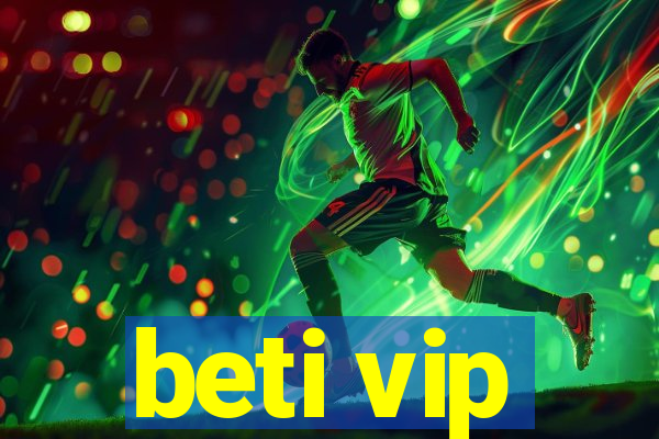 beti vip