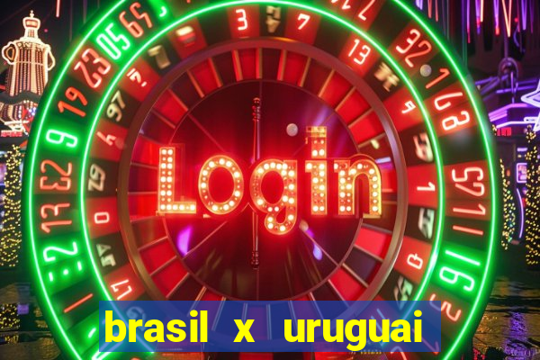 brasil x uruguai ao vivo multicanais