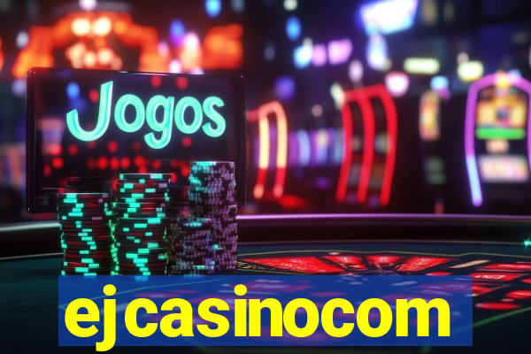 ejcasinocom