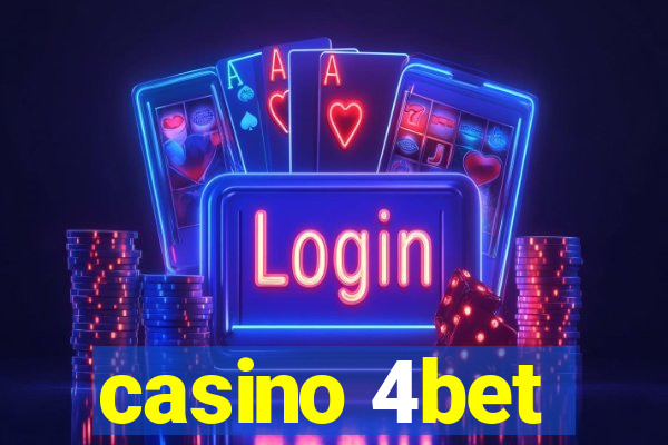 casino 4bet