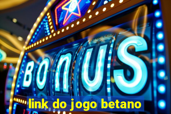 link do jogo betano