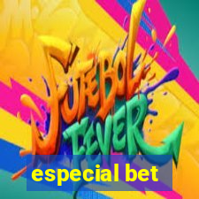 especial bet