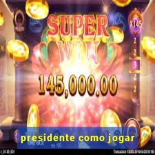 presidente como jogar