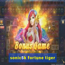 sonic5k fortune tiger