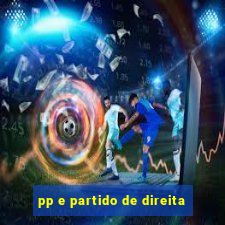 pp e partido de direita