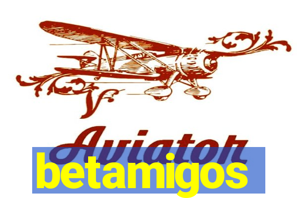 betamigos