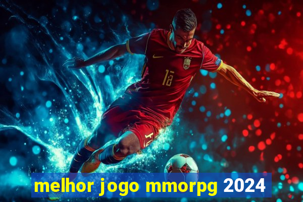 melhor jogo mmorpg 2024