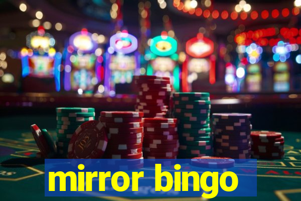 mirror bingo