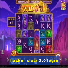 hacker slots 2.0 login