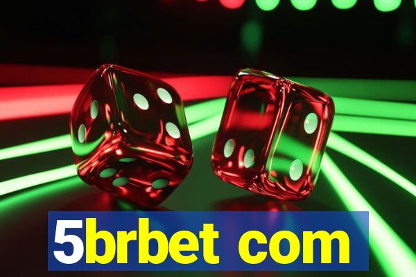 5brbet com