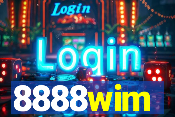 8888wim