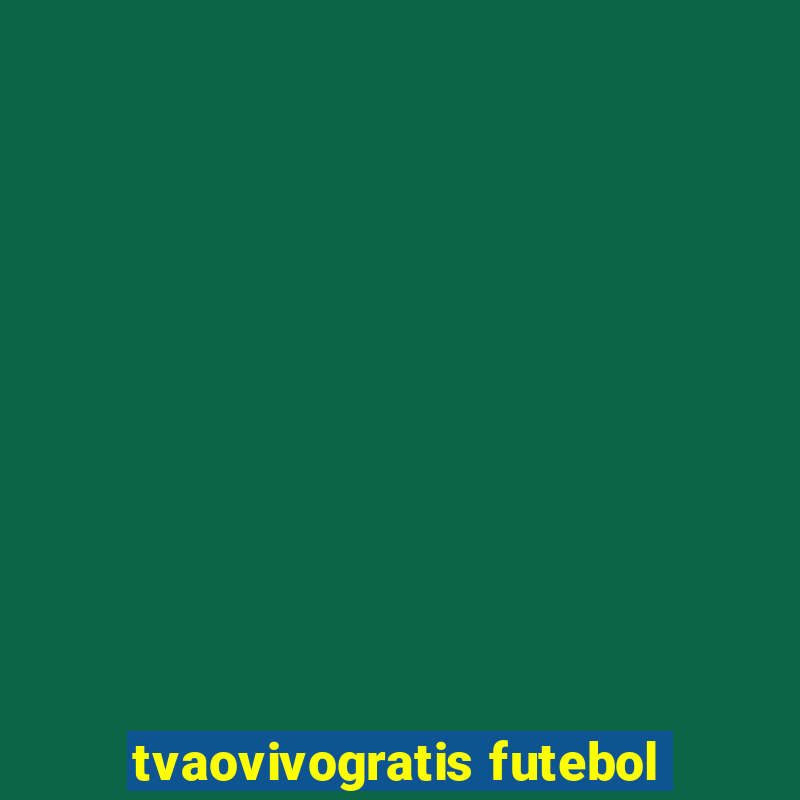 tvaovivogratis futebol