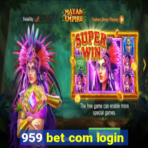 959 bet com login