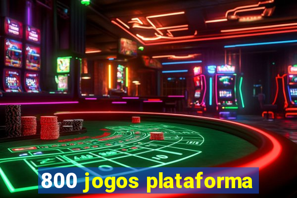 800 jogos plataforma