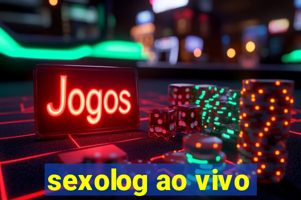 sexolog ao vivo