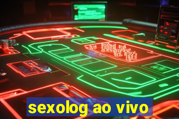 sexolog ao vivo