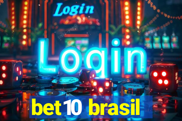 bet10 brasil