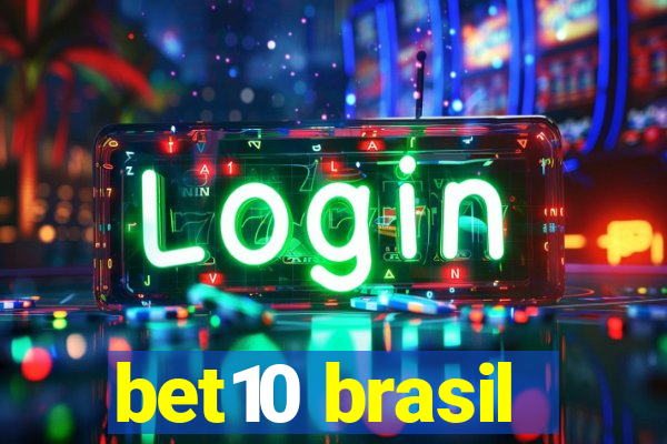 bet10 brasil