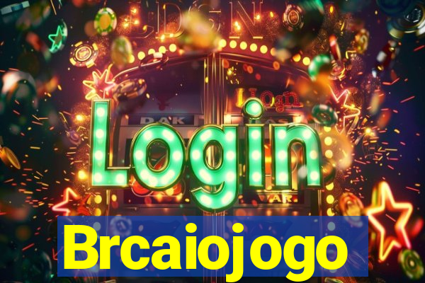 Brcaiojogo