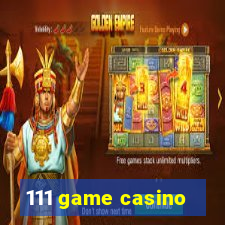 111 game casino