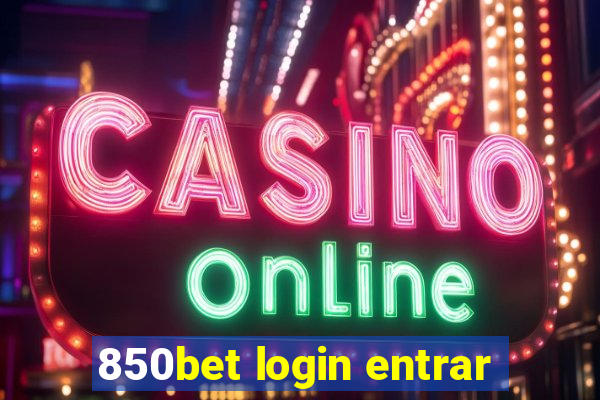 850bet login entrar