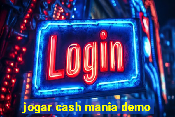 jogar cash mania demo