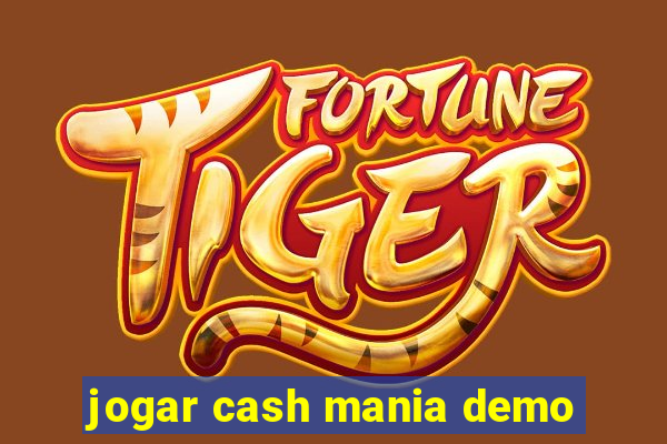 jogar cash mania demo