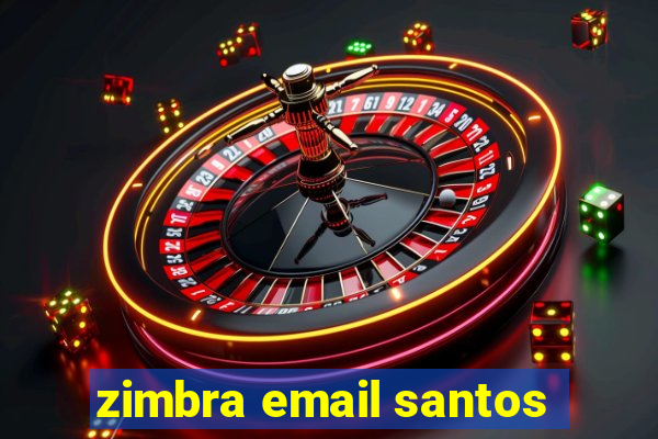 zimbra email santos