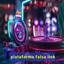 plataforma falsa link