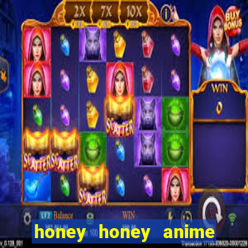 honey honey anime onde assistir