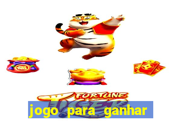 jogo para ganhar dinheiro via pix