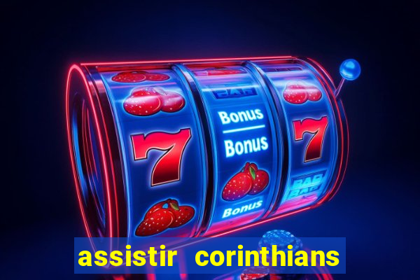 assistir corinthians x cruzeiro futemax